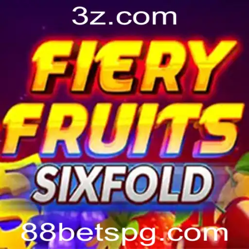 Descubra o Empolgante Jogo FieryFruitsSixFold e a Experiência 88 Bet
